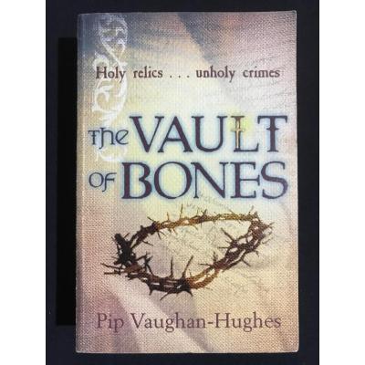 The Vault Of Bones - Pip Vaughan-Hughes