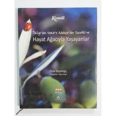 Trilye'den Derik'e Adatepe'den Yusufeli'ne Hayat Ağacıyla Yaşayanlar  - Kitap