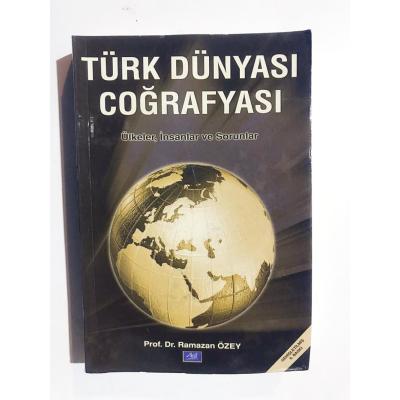 Türk Dünyası Coğrafyası - Prof.Dr Ramazan Özey