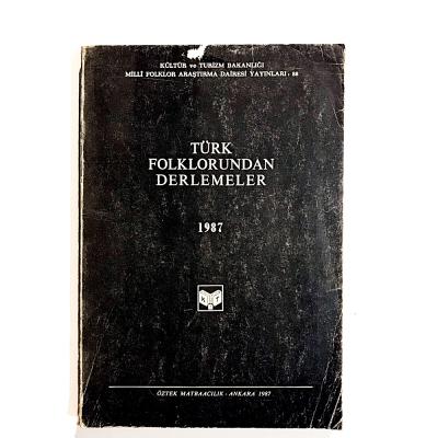Türk Folklorundan Derlemeler 1987 - Kitap