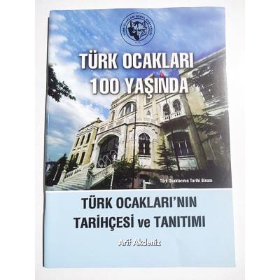 Türk Ocakları 100 yaşında  - Arif AKDENİZ