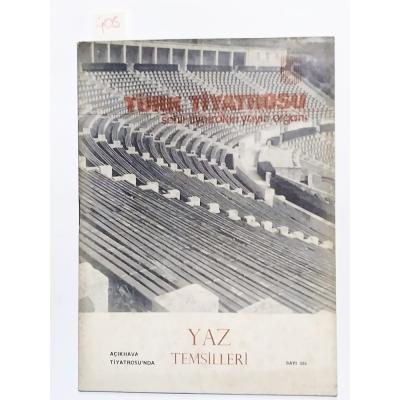 Türk Tiyatrosu - Açık Hava Tiyatrosunda Yaz Temsilleri Sayı: 384