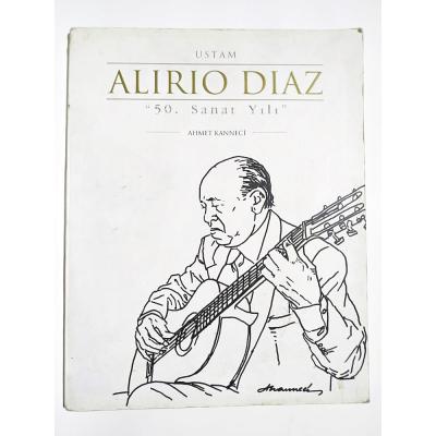 Ustam Alirio DIAZ - 50. Sanat yılı / Ahmet KANNECİ/ Kitap