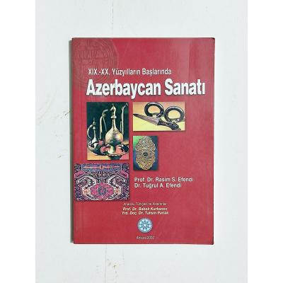 XIX.-XX. Yüzyılların Başlarında Azerbaycan Sanatı / Kitap