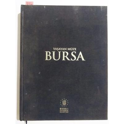Yaşayan müze Bursa / Bursa Büyükşehir Belediyesi - Kitap