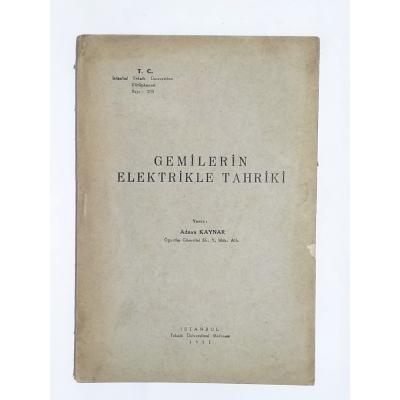 Gemilerin Elektrikle Tahriki / Adnan KAYNAR - Kitap