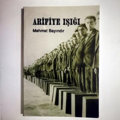 Arifiye Işığı / Mehmet BAYINDIR - İmzalı Kitap