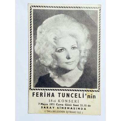 Feriha TUNCELİ'nin 18. konseri Saray Sinemasında 1971 / Kart reklam, bilet