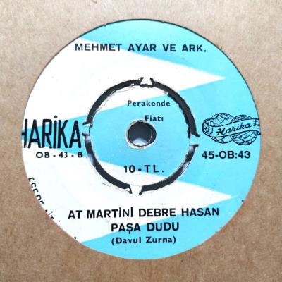 At Martini debre Hasan paşa dudu - Cigoş, Hatçe Hanife / Mehmet AYAR ve arkadaşları - Plak