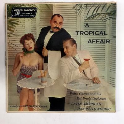 A Tropical Affair - Latin American Dance Pot-Pourri / Pedro GARCIA - Plak