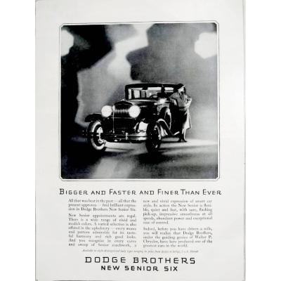 Dodge Brothers New senior six - Bigger and Faster and Finer Than Ever / Dergi, gazete reklamı - Efemera