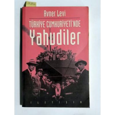 Türkiye Cumhuriyeti' nde Yahudiler / Avner LEVİ - Kitap