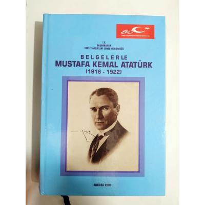 Belgelerle Mustafa Kemal Atatürk (1916 - 1922 ) Başbakanlık devlet Arşivleri Genel Müdürlüğü - Kitap