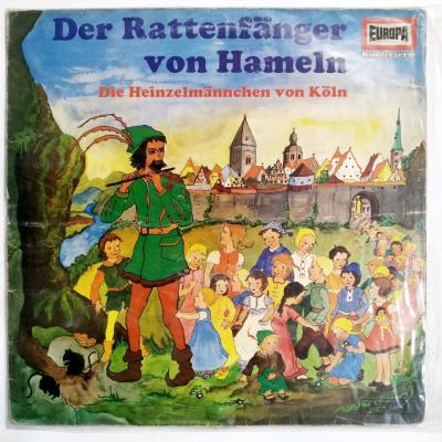 Der Rattenfanger Von Hameln - Die Heinzelmannchen Von Köln  / Fareli köyün kavalcısı - Plak