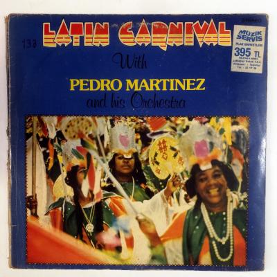 Latin Carnival With Pedro MARTINEZ and his Orchestra - Plak