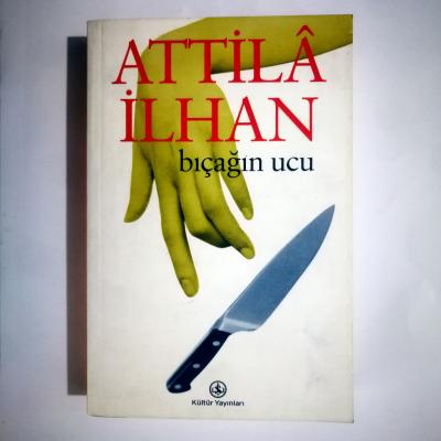 Bıçağın Ucu / Attila İLHAN - Kitap