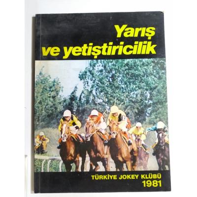 Yarış ve Yetiştiricilik 1981 / Türkiye Jokey Klübü - Kitap