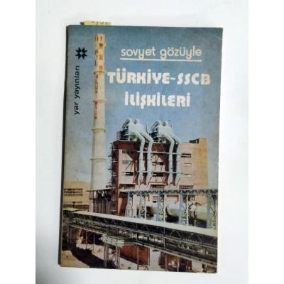 Sovyet Gözüyle Türkiye - SSCB İlişkileri - Kitap