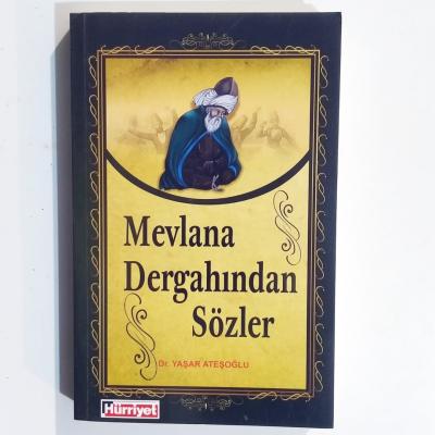 Mevlana Dergahından Sözler - Dr. Yaşar Ateşoğlu / Kitap