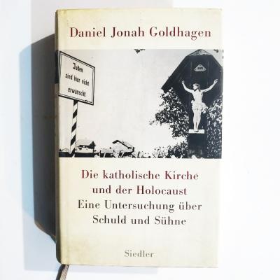 Die Katholische Kirche Und Der Holocaust - Daniel Jonah Goldhagen - Kitap