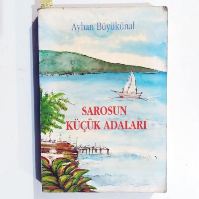 Sarosun Küçük Adaları - Ayhan  Büyükünal / Kitap