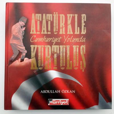 Atatürk'le Cumhuriyet yolunda Kurtuluş - Kitap