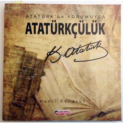 Atatürk'ün Yorumuyla Atatürkçülük - Kitap