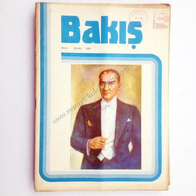 Bakış aylık kültür dergisi Atatürk kapaklı Sayı : 495 - Nisan 1985 - Kitap