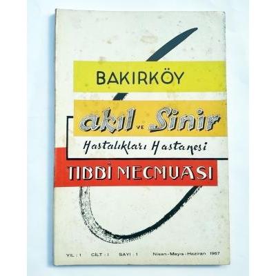 Bakırköy Akıl ve Sinir Hastalıkları Hastanesi Tıbbi Mecmuası  İlk sayı - 1967 - Kitap
