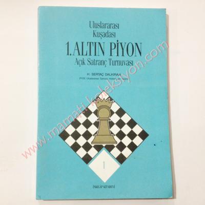 Uluslararası Kuşadası 1. Altın Piyon Açık Satranç Turnuvası Satranç Kitapları - Kitap