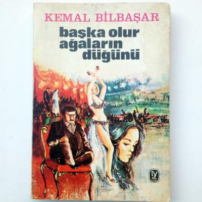 Kemal Bilbaşar - Başka olur ağaların düğünü - Kitap