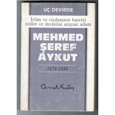 Üç devirde Mehmed Şeref Aykut  İmzalı Kitap - Kitap