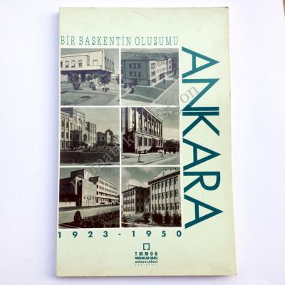 Bir Başkentin Oluşumu ANKARA 1923 - 1950 - Kitap