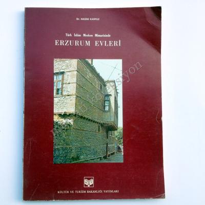 Türk İslam Mesken Mimarisinde Erzurum evleri - Kitap