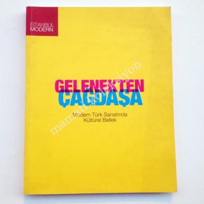 Gelenekten Çağdaşa - Modern Türk Sanatında Kültürel Bellek