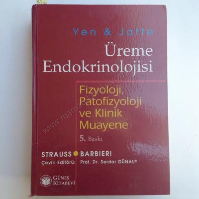 Üreme Endokrinolojisi Yen & Jaffe Fizyoloji, patofizyoloji ve klinik muayene - Kitap