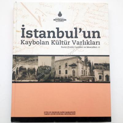 İstanbul'un kaybolan kültür varlıkları  Suriçi (Fatih) camileri ve mescidleri 1 - Kitap