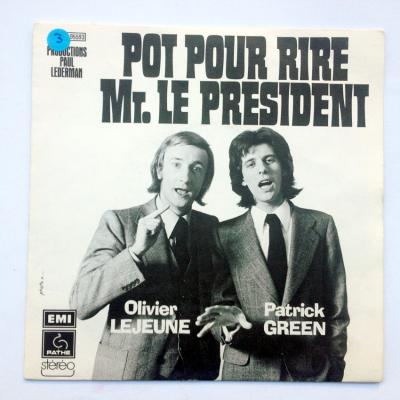 Pot pour rire monsieur le president, Les deux folles  Patrick GREEN, Olivier LEJEUNE