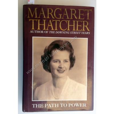 The part to power Margaret Thatcher Author of the downing street years - Kitap