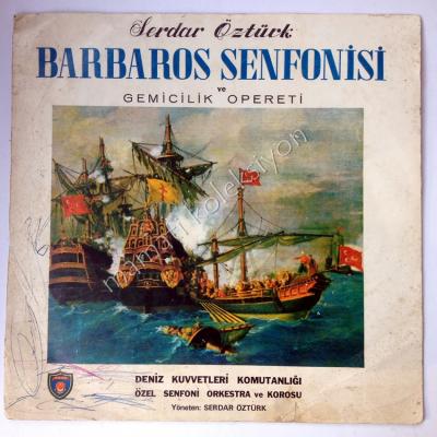 Barbaros senfonisi ve Gemicilik Opereti - Plak