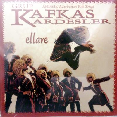 Ellare Grup Kafkas Kardeşler Türk Halk Müziği Cd