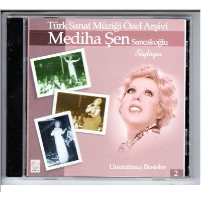 Mediha Şen Sancakoğlu söylüyor 2 Türk Sanat  Müziği Cd Unutulmaz besteler 2