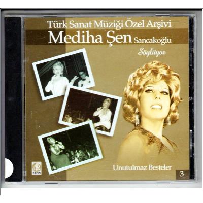 Mediha Şen Sancakoğlu söylüyor 3 Türk Sanat  Müziği Cd Unutulmaz besteler 3