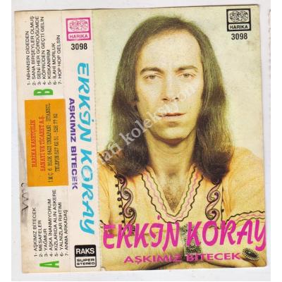 Erkin KORAY - Aşkımız bitecek - Harika firması kaset kapağı